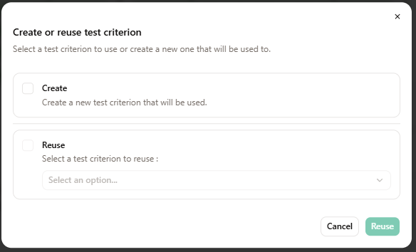 Boîte de dialogue Créer ou réutiliser un critère de test