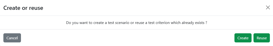 Create or Reuse Test Criteria Pop up
