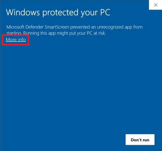 A windows protected your PC popup appears, you can resolve it by clicking on More Info